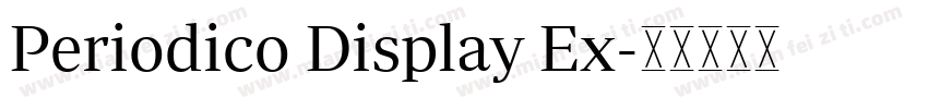 Periodico Display Ex字体转换